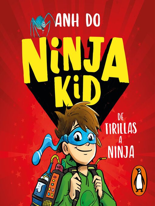 Title details for De tirillas a ninja by Anh Do - Available